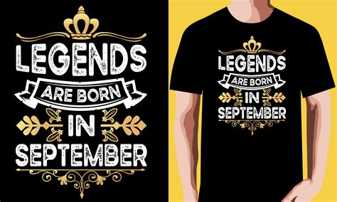 legends are born in september|legends born in september shirt.